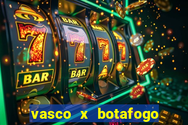 vasco x botafogo ao vivo futemax